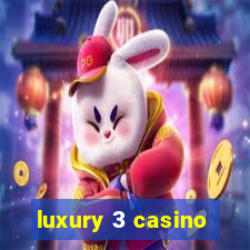 luxury 3 casino